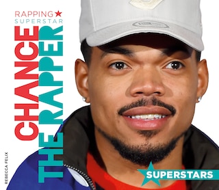 Couverture_Chance the Rapper: Rapping Superstar