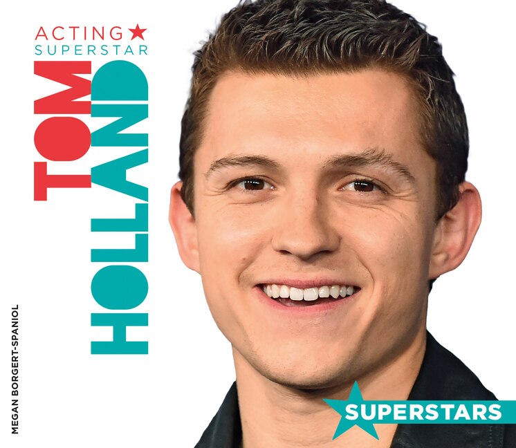 Couverture_Tom Holland: Acting Superstar