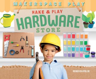 Front cover_Make & Play Hardware Store