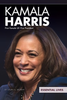 Couverture_Kamala Harris: First Female Us Vice President
