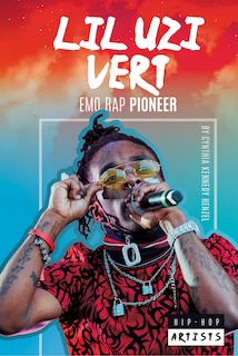 Couverture_Lil Uzi Vert: Emo Rap Pioneer