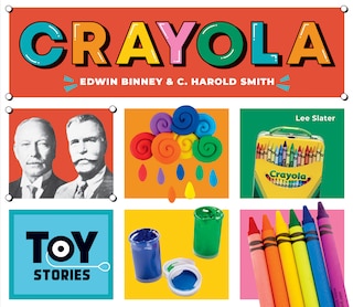 Couverture_Crayola: Edwin Binney & C. Harold Smith