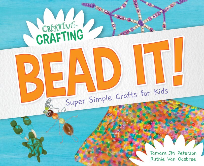 Front cover_Bead It! Super Simple Crafts for Kids