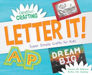 Front cover_Letter It! Super Simple Crafts for Kids