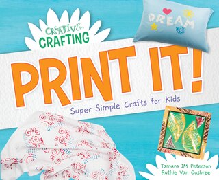Front cover_Print It! Super Simple Crafts for Kids