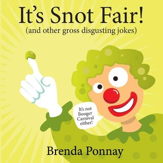 Front cover_It's Snot Fair