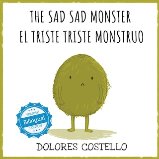 Front cover_The Sad, Sad Monster / El triste triste monstruo