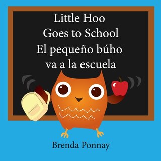 Front cover_Little Hoo goes to school / El pequeño búho va a la escuela