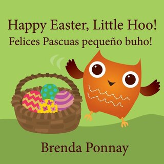 Couverture_Happy Easter, Little Hoo! / Felices Pascuas pequeño buho!