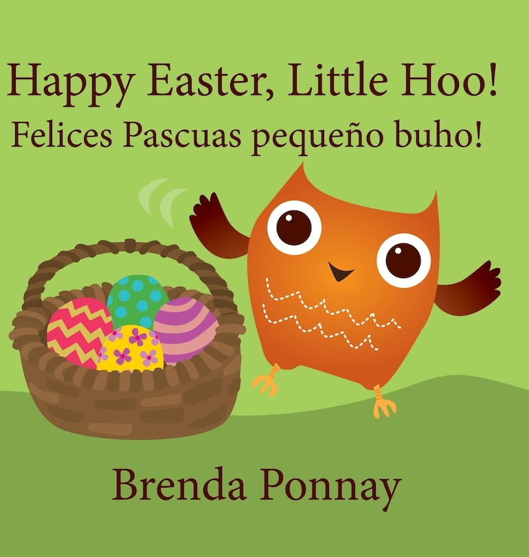 Front cover_Happy Easter, Little Hoo! / Felices Pascuas pequeño buho!