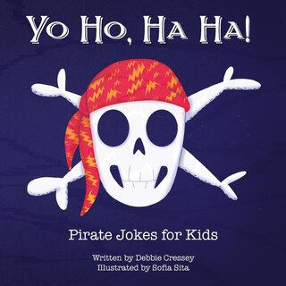 Front cover_Yo Ho, Ha Ha! Pirate Jokes for Kids