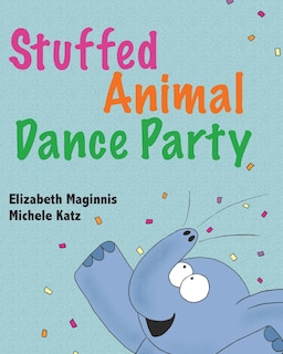 Front cover_Stuffed Animal Dance Party