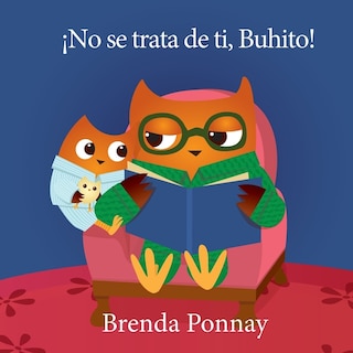 Front cover_¡No se trata de ti, Buhito!