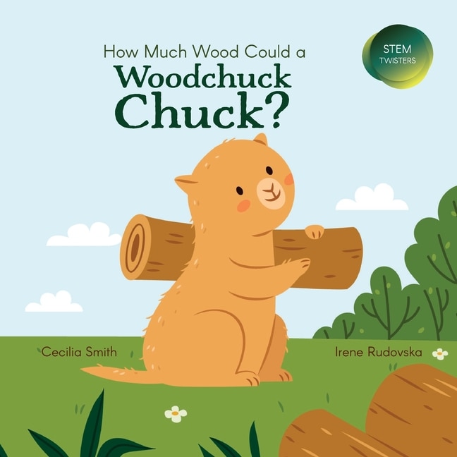 Couverture_How Much Wood Could a Woodchuck Chuck?