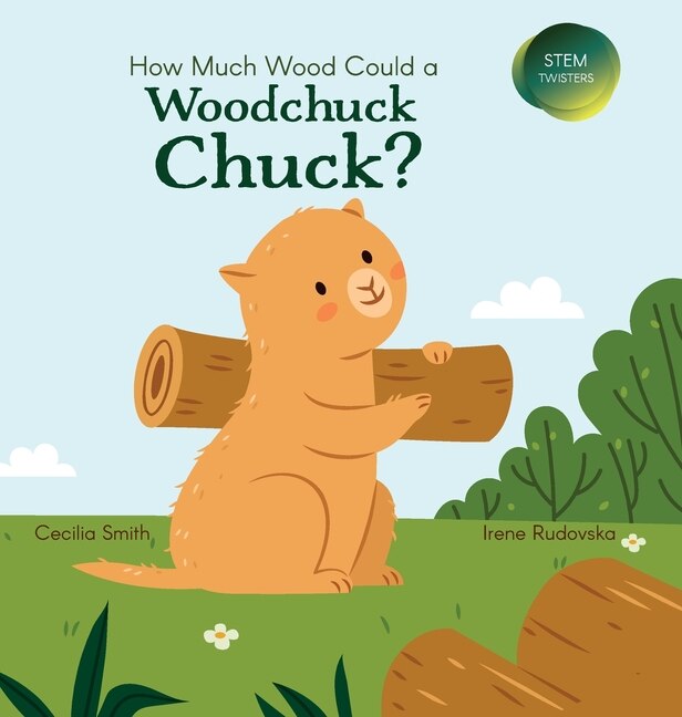 Couverture_How Much Wood Could a Woodchuck Chuck?