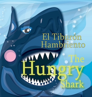 Front cover_The Hungry Shark / El tiburón hambriento