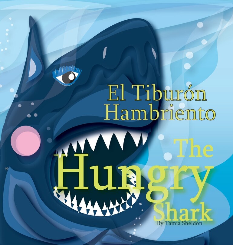 Front cover_The Hungry Shark / El tiburón hambriento