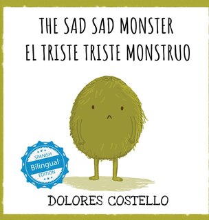 Couverture_The Sad, Sad Monster / El triste triste monstruo