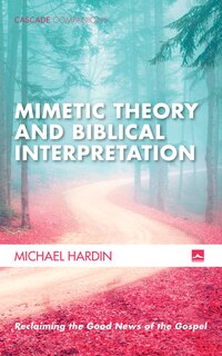Couverture_Mimetic Theory and Biblical Interpretation