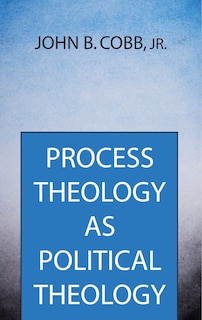 Couverture_Process Theology as Political Theology