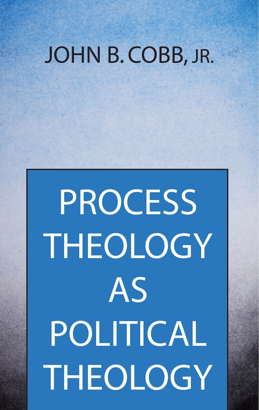 Front cover_Process Theology as Political Theology