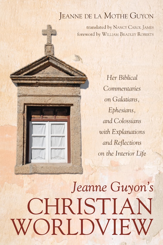 Front cover_Jeanne Guyon's Christian Worldview