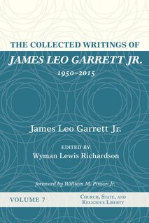 Front cover_The Collected Writings of James Leo Garrett Jr., 1950-2015