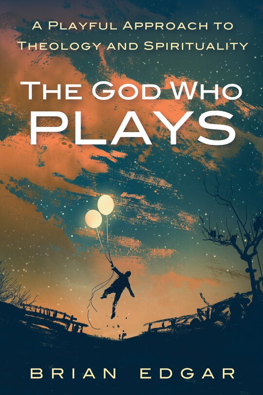 Front cover_The God Who Plays