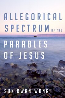 Couverture_Allegorical Spectrum of the Parables of Jesus