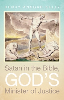Front cover_Satan in the Bible, God's Minister of Justice