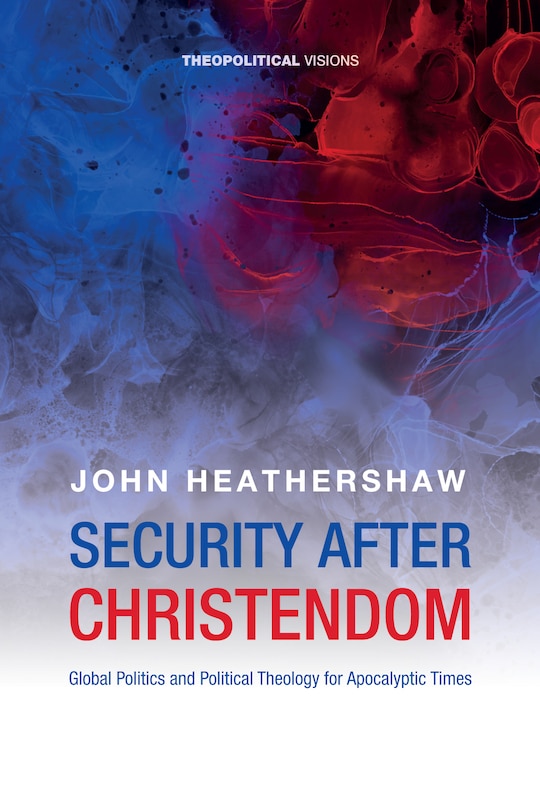 Front cover_Security After Christendom
