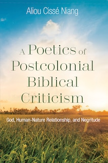 Front cover_A Poetics of Postcolonial Biblical Criticism