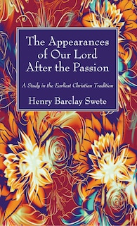 Front cover_The Appearances of Our Lord After the Passion