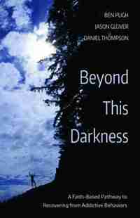 Beyond This Darkness de Ben Pugh