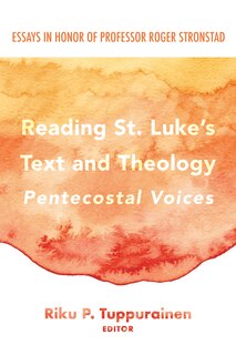 Couverture_Reading St. Luke's Text and Theology: Pentecostal Voices