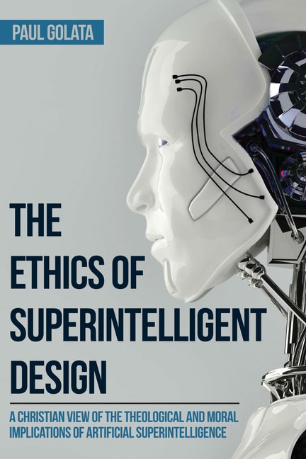 Front cover_The Ethics of Superintelligent Design