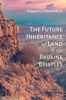 Couverture_The Future Inheritance of Land in the Pauline Epistles