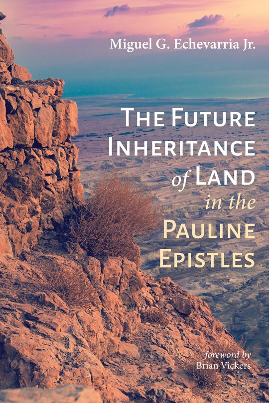 Couverture_The Future Inheritance of Land in the Pauline Epistles