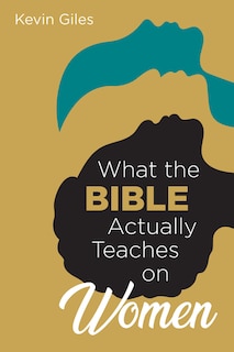 Couverture_What the Bible Actually Teaches on Women