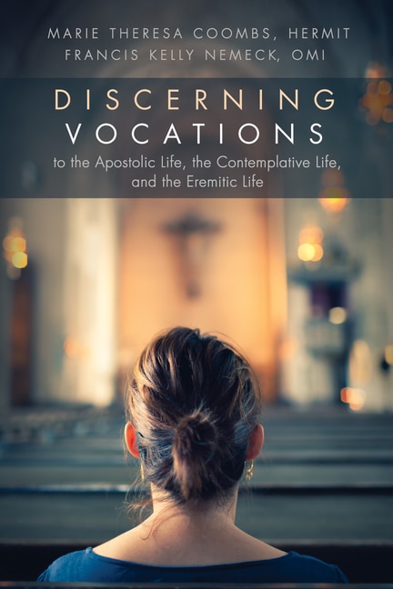 Front cover_Discerning Vocations to the Apostolic Life, the Contemplative Life, and the Eremitic Life