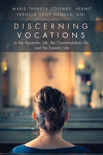 Front cover_Discerning Vocations to the Apostolic Life, the Contemplative Life, and the Eremitic Life