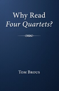 Front cover_Why Read Four Quartets?