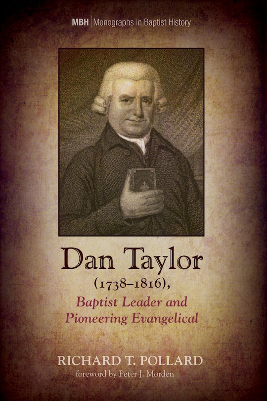 Couverture_Dan Taylor (1738-1816), Baptist Leader and Pioneering Evangelical