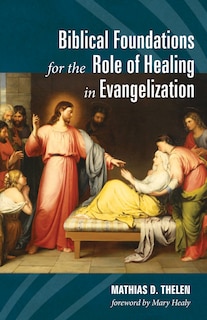 Couverture_Biblical Foundations for the Role of Healing in Evangelization