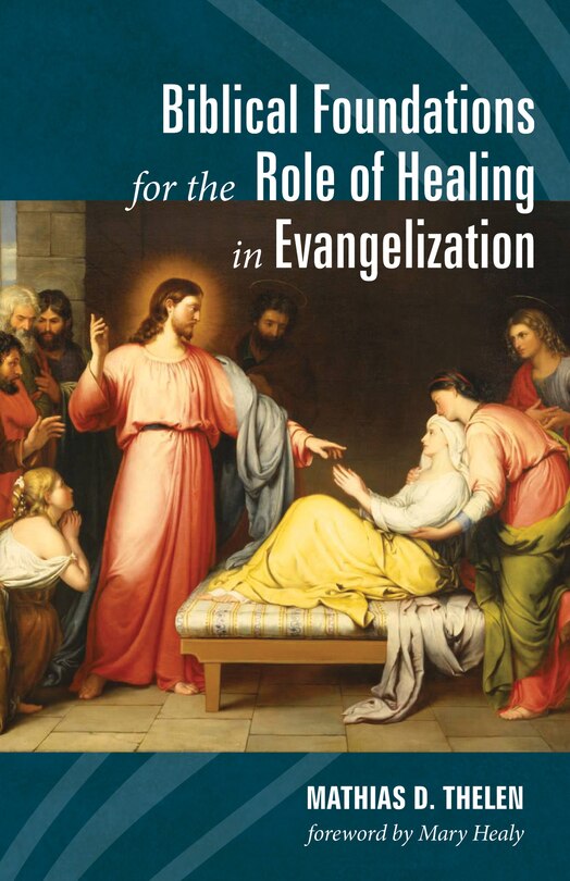 Couverture_Biblical Foundations for the Role of Healing in Evangelization