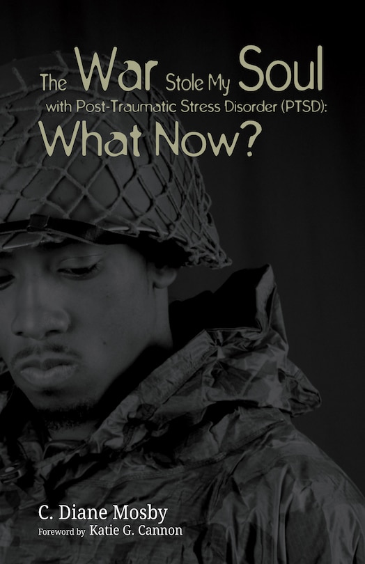 Front cover_The War Stole My Soul with Post-Traumatic Stress Disorder (Ptsd): What Now?