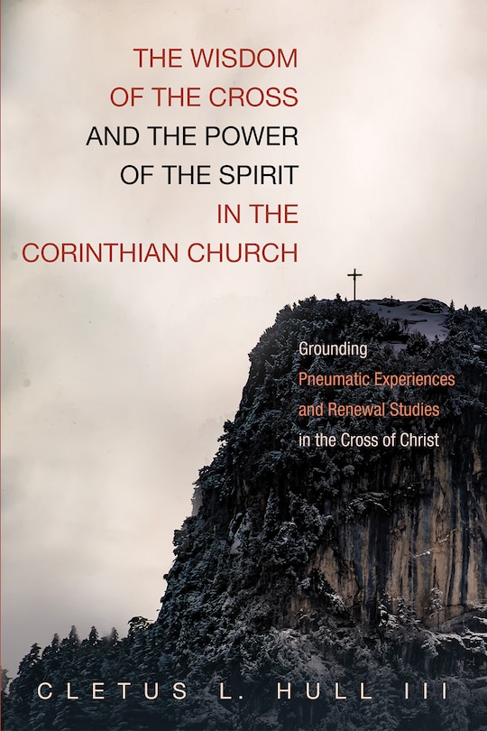 Front cover_The Wisdom of the Cross and the Power of the Spirit in the Corinthian Church