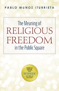 Couverture_The Meaning of Religious Freedom in the Public Square