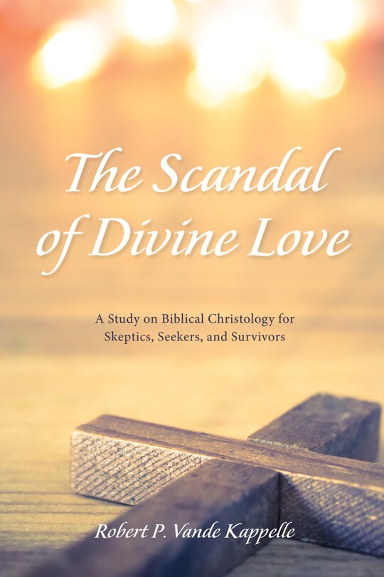 Front cover_The Scandal of Divine Love