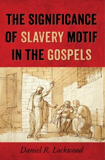 Couverture_The Significance of Slavery Motif in the Gospels